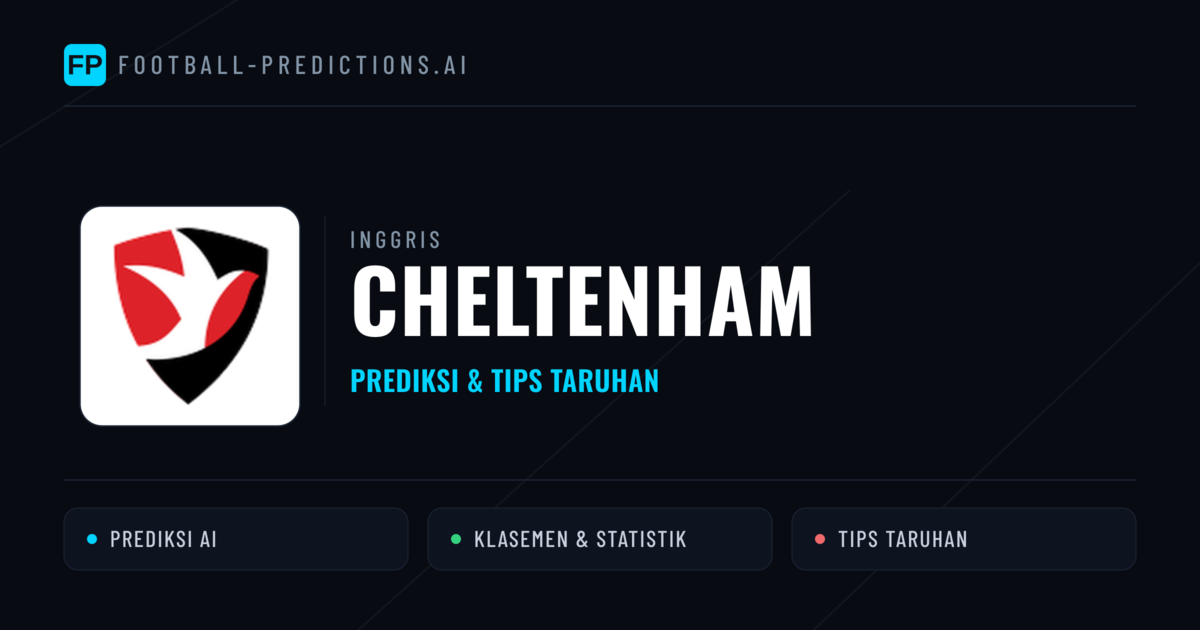 Cheltenham Prediksi & Statistik Piala Dunia