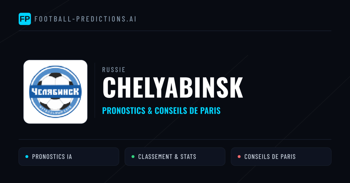 Chelyabinsk Pronostics & Statistiques