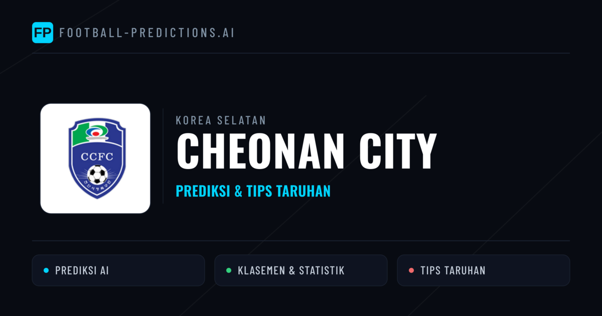 Cheonan City Prediksi & Statistik Piala Dunia