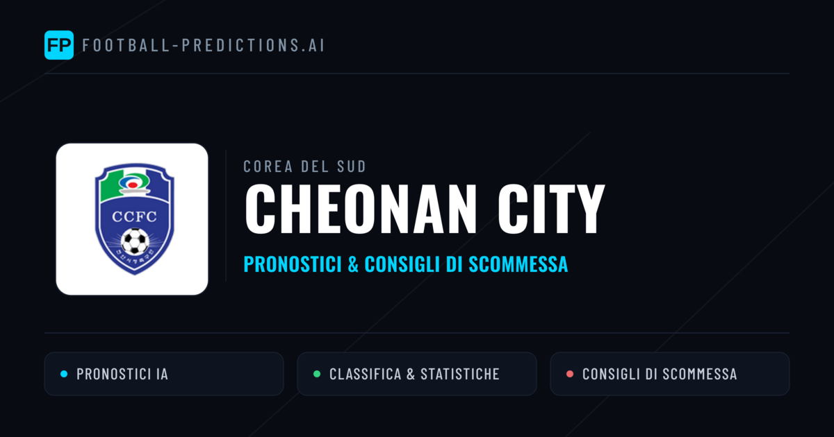 Pronostici e Statistiche Cheonan City