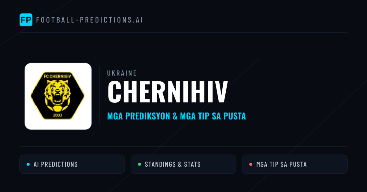 Chernihiv Predictions & Stats