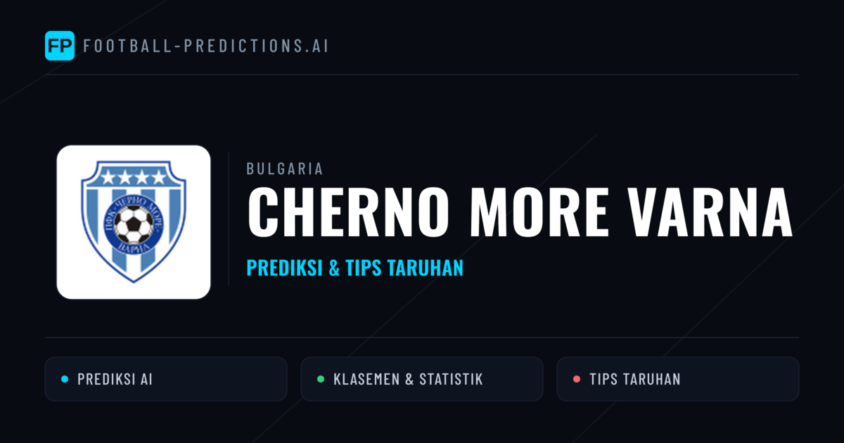 Cherno More Varna Prediksi & Statistik Piala Dunia
