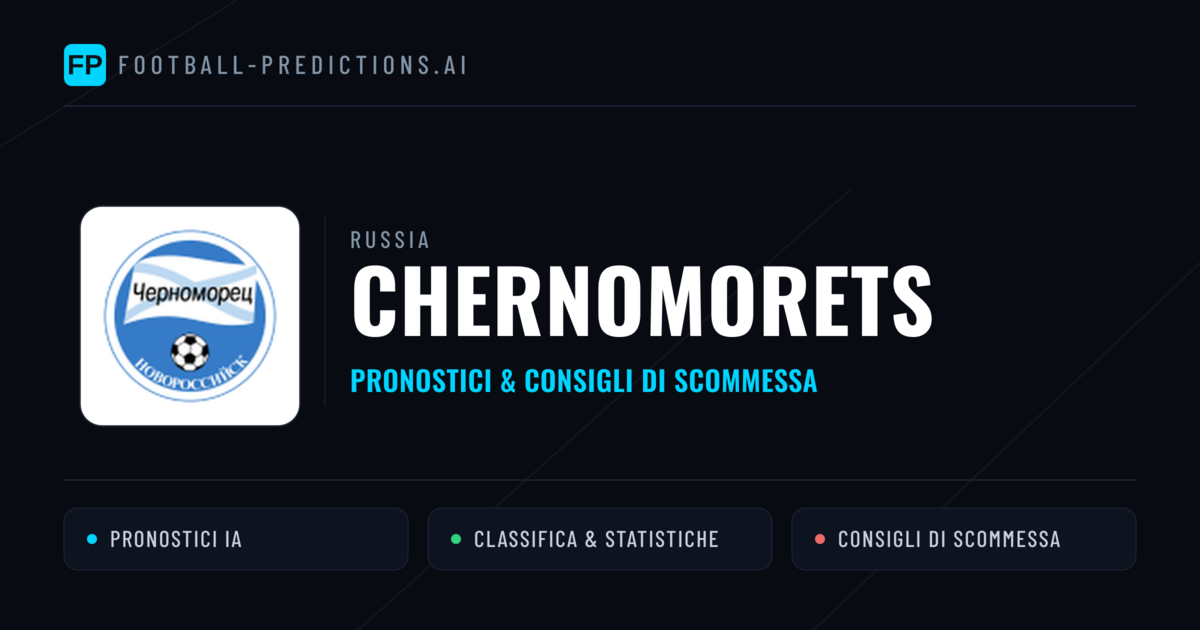 Pronostici e Statistiche Chernomorets