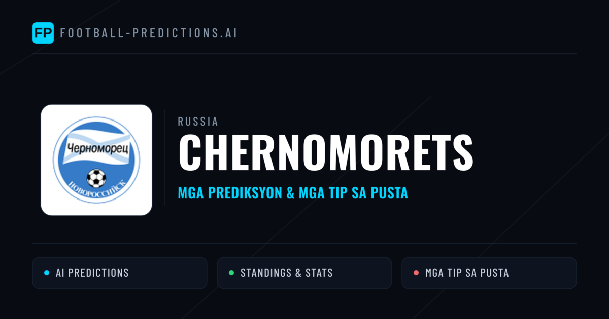 Chernomorets Predictions & Stats
