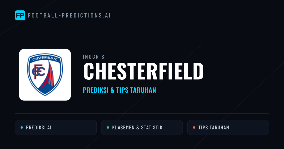 Chesterfield Prediksi & Statistik Piala Dunia