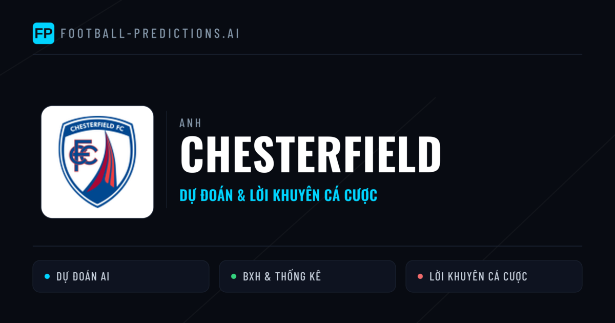 Chesterfield Dự đoán & Thống kê