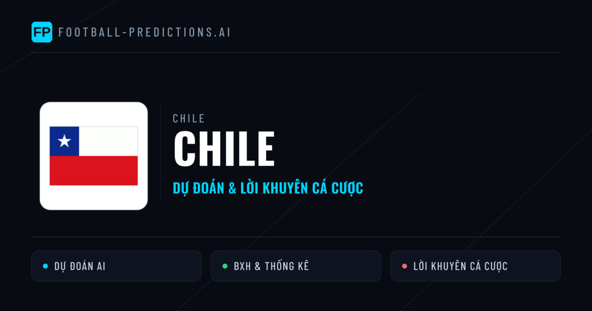 Chile Dự đoán & Thống kê