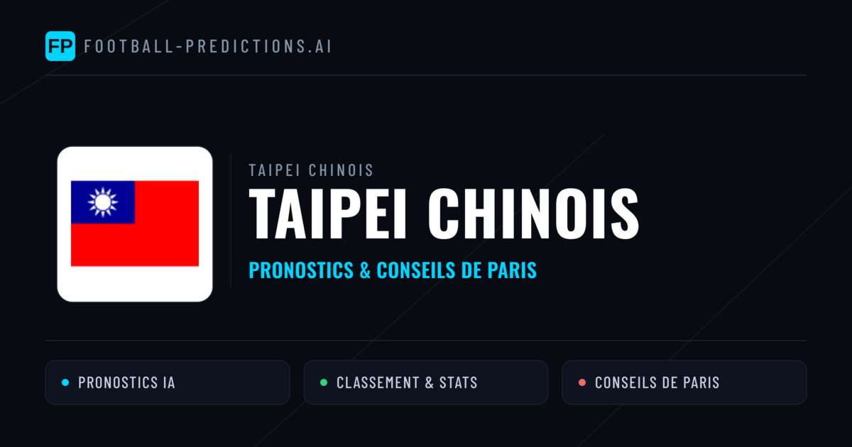 Taipei chinois Pronostics & Statistiques