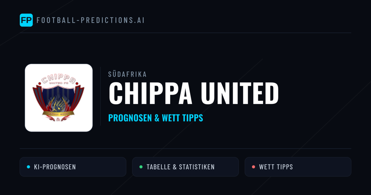 Chippa United Prognosen & Statistiken
