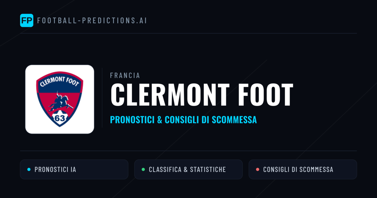 Pronostici e Statistiche Clermont Foot