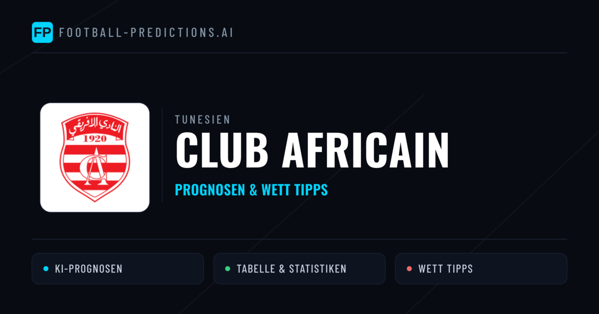 Club Africain Prognosen & Statistiken