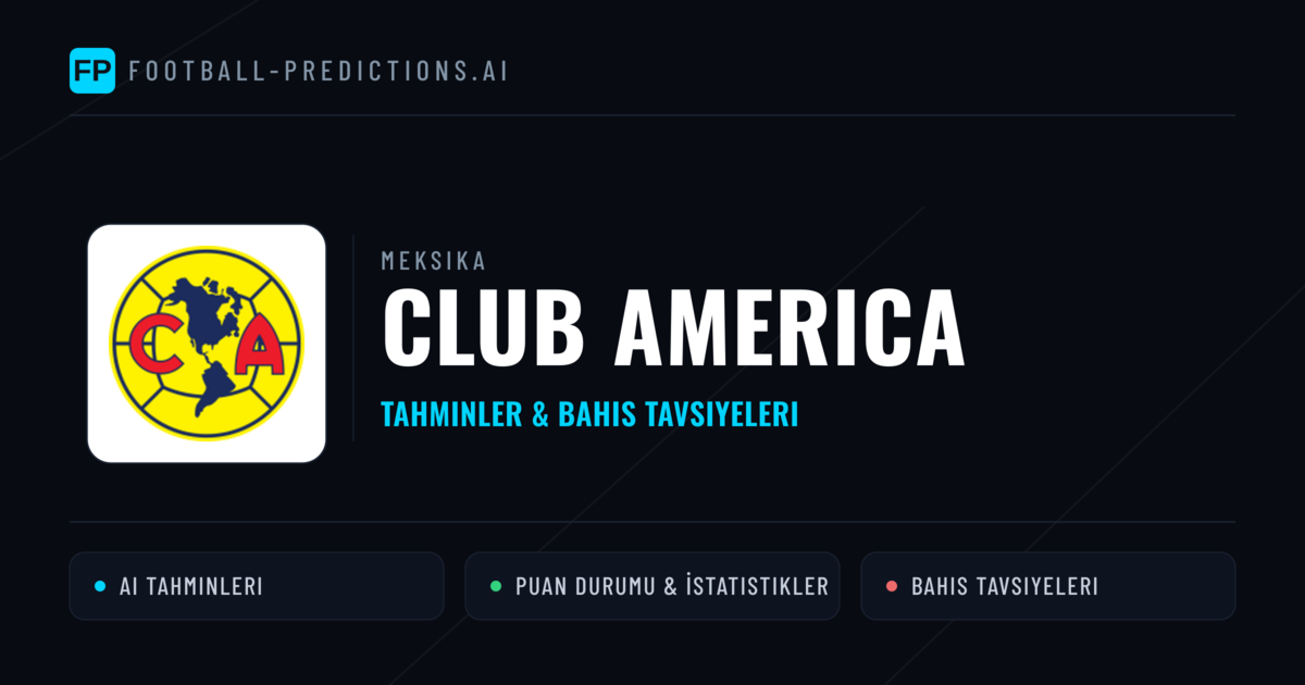 Club America Tahminleri & İstatistikler