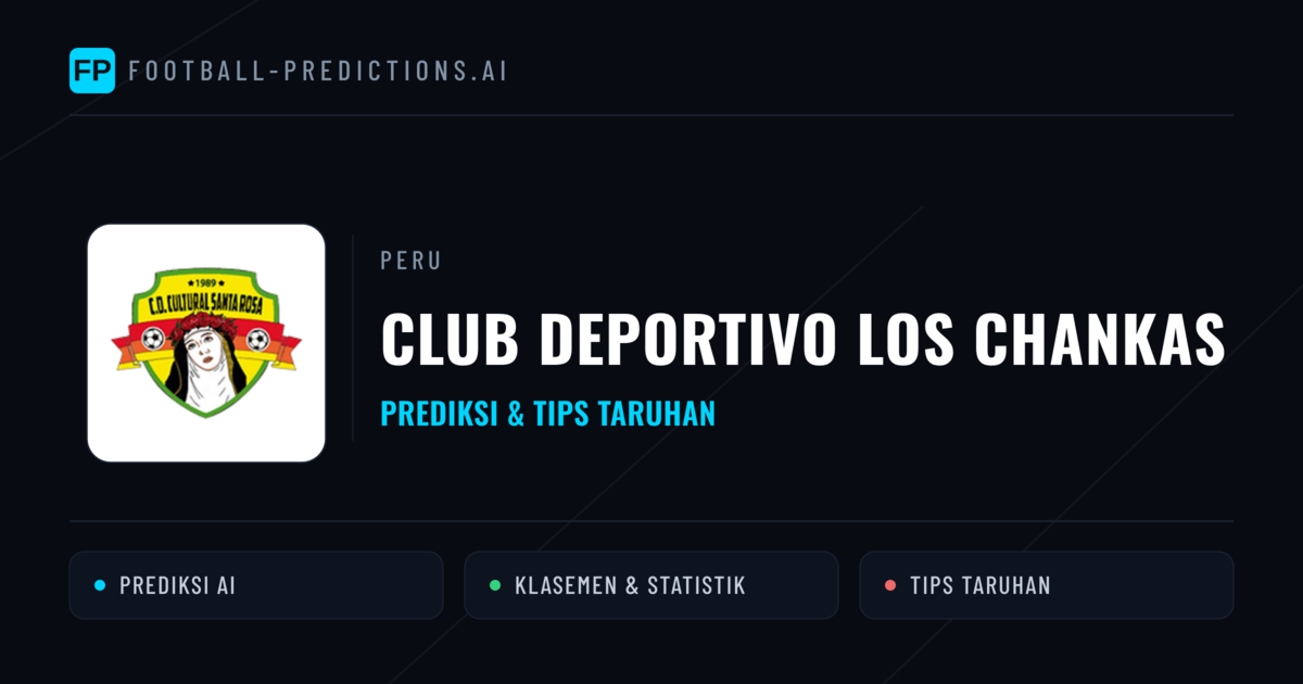 Club Deportivo Los Chankas Prediksi & Statistik Piala Dunia