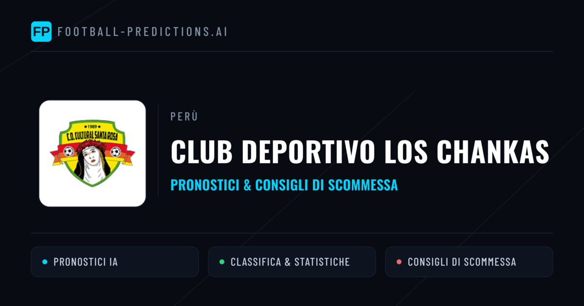 Pronostici e Statistiche Club Deportivo Los Chankas
