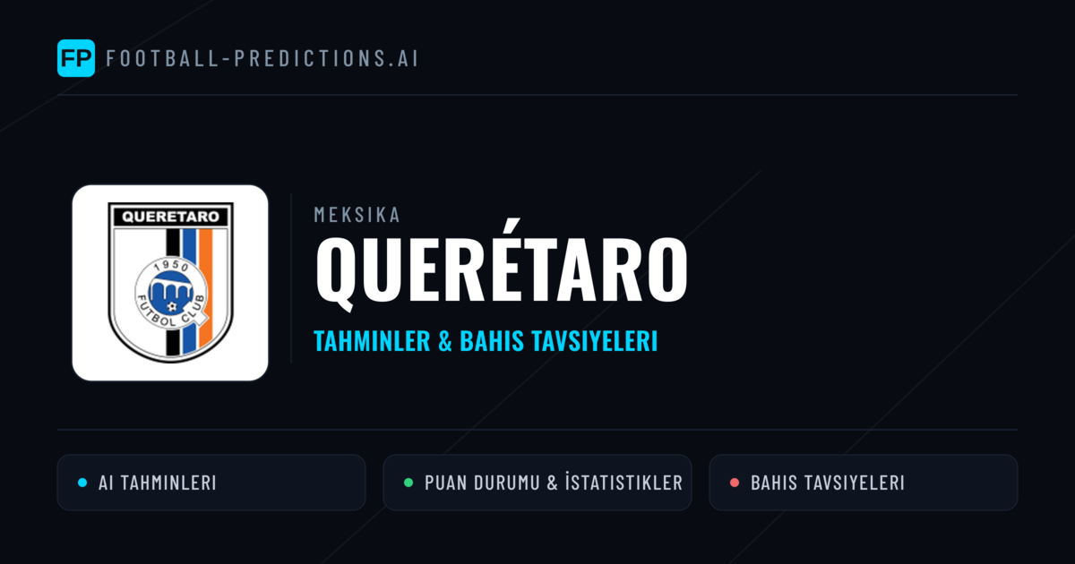 Querétaro Tahminleri & İstatistikler