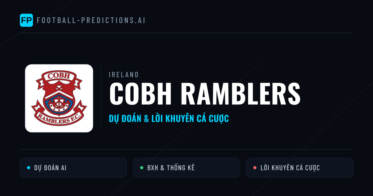 Cobh Ramblers Dự đoán & Thống kê