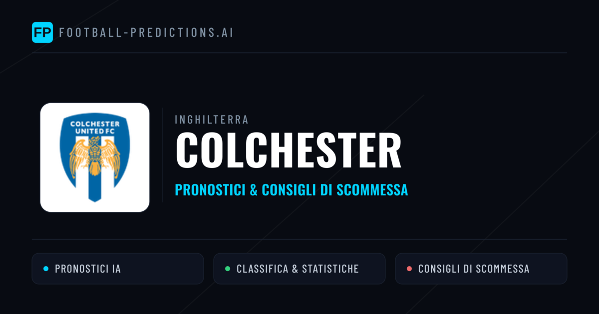 Pronostici e Statistiche Colchester