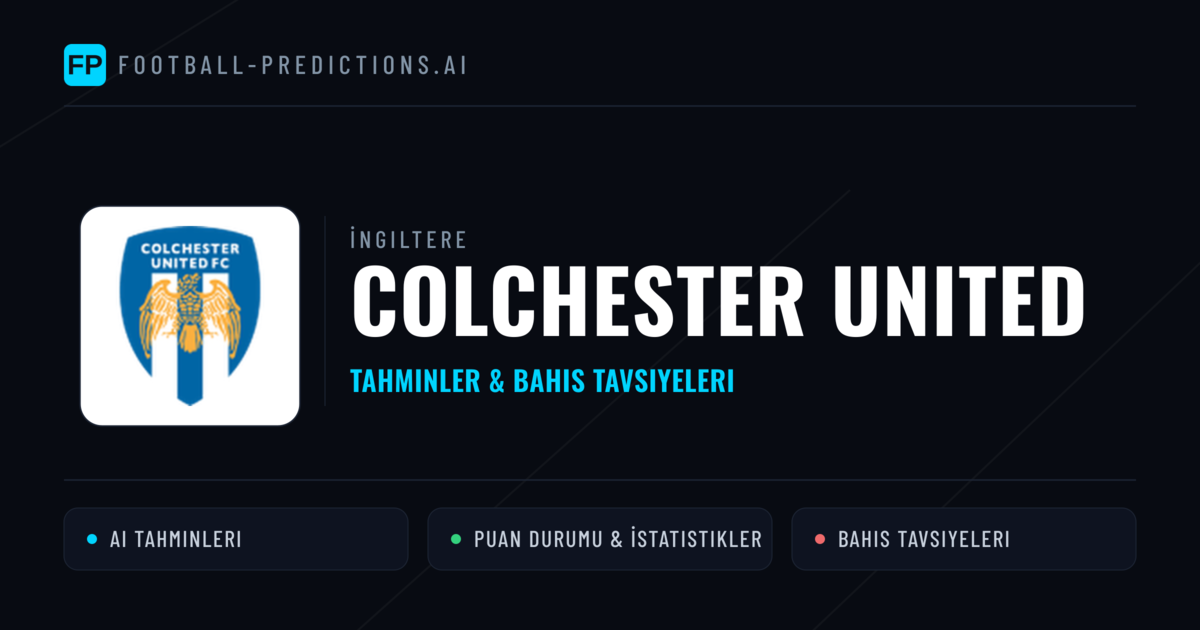 Colchester United Tahminleri & İstatistikler