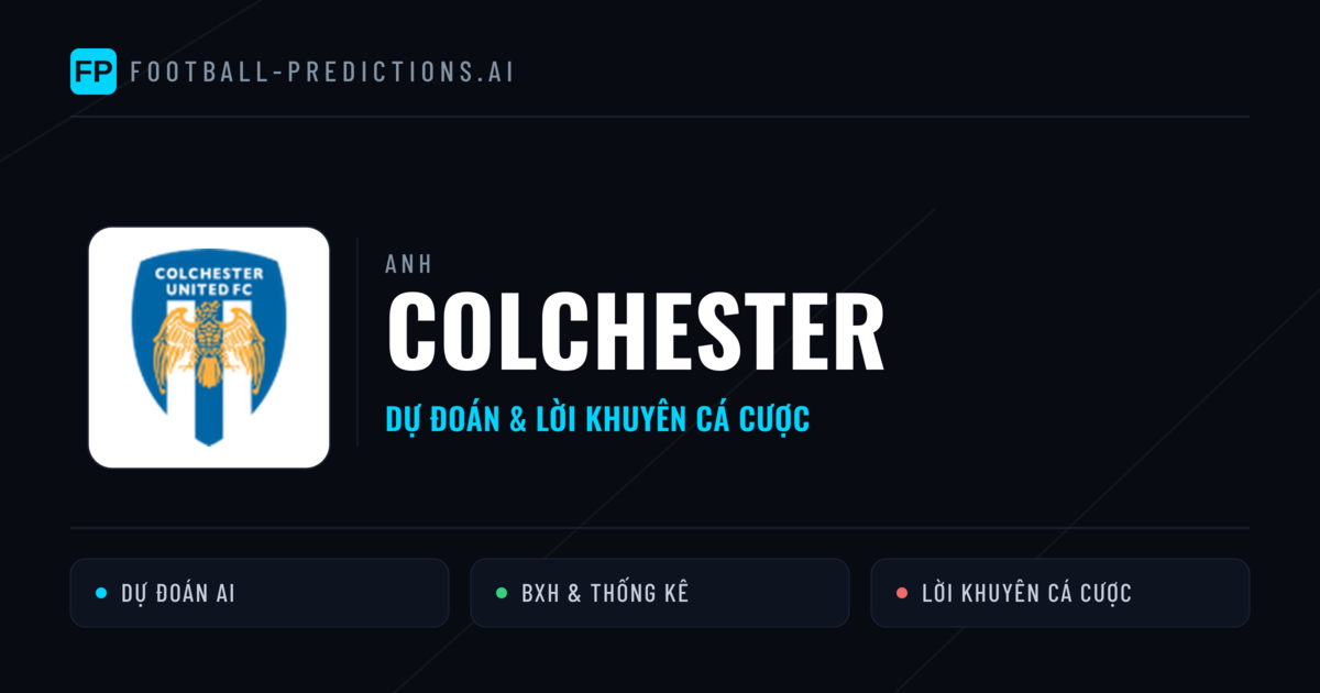 Colchester Dự đoán & Thống kê