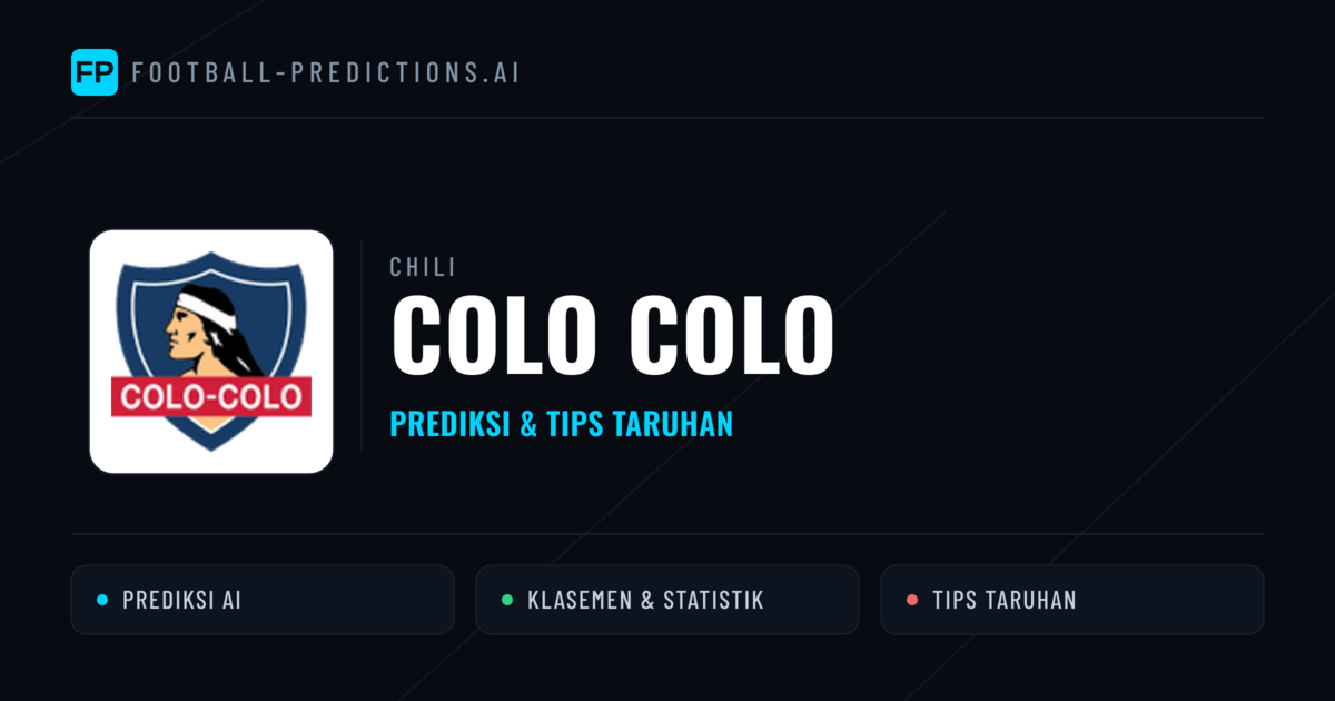Colo Colo Prediksi & Statistik Piala Dunia