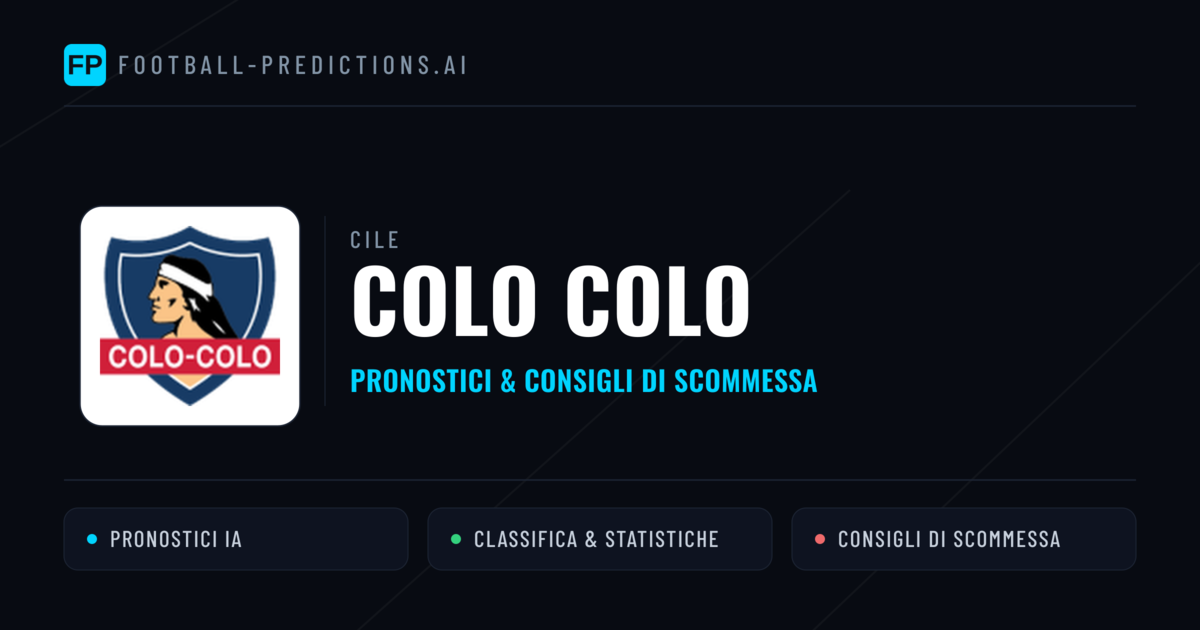 Pronostici e Statistiche Colo Colo