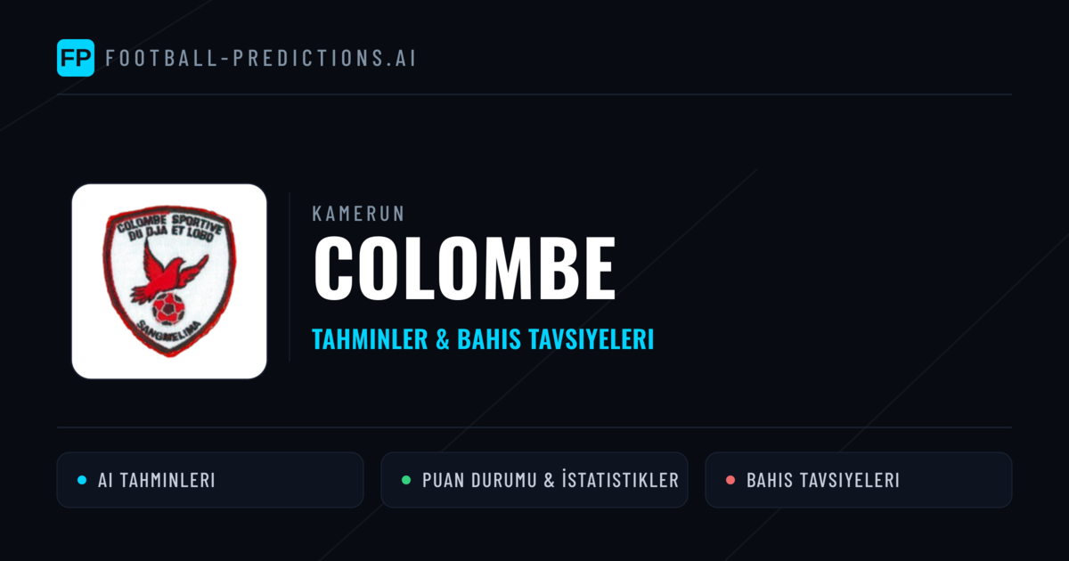 Colombe Tahminleri & İstatistikler