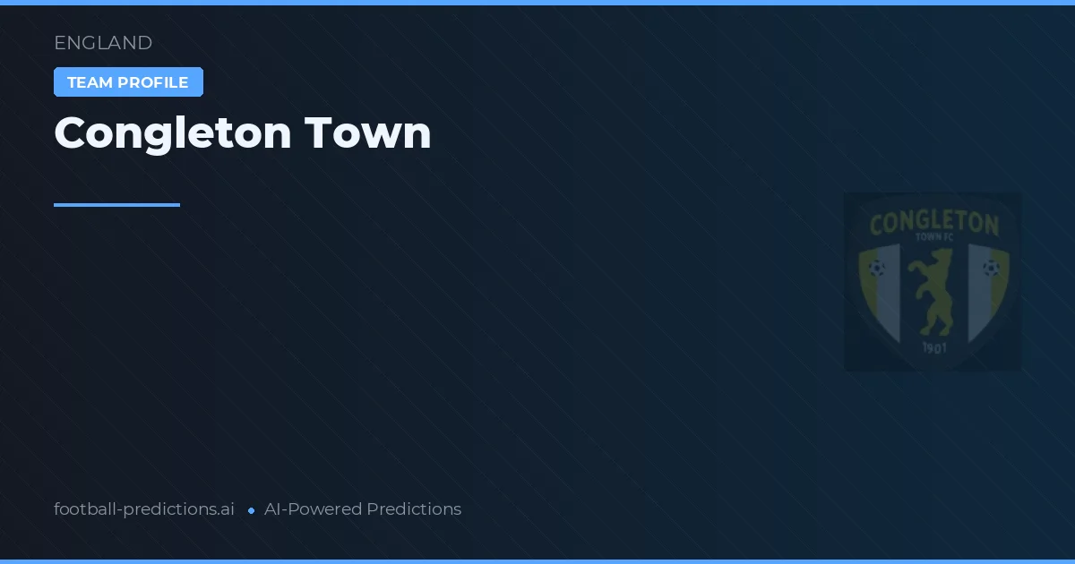Congleton Town Predictions & Stats