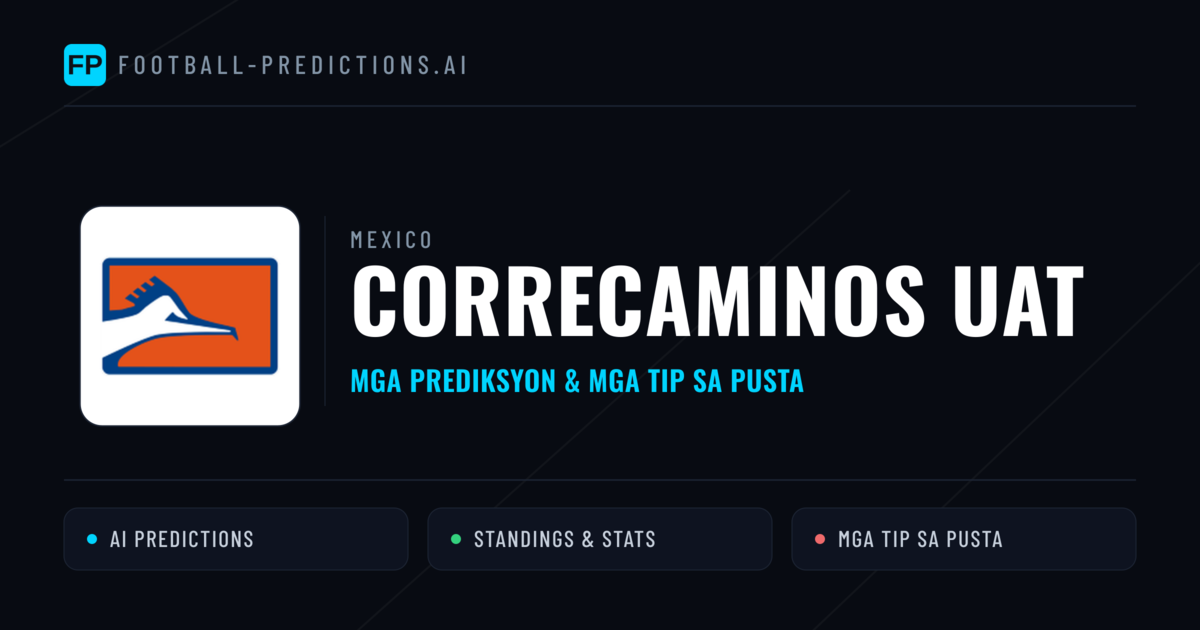 Correcaminos UAT Predictions & Stats