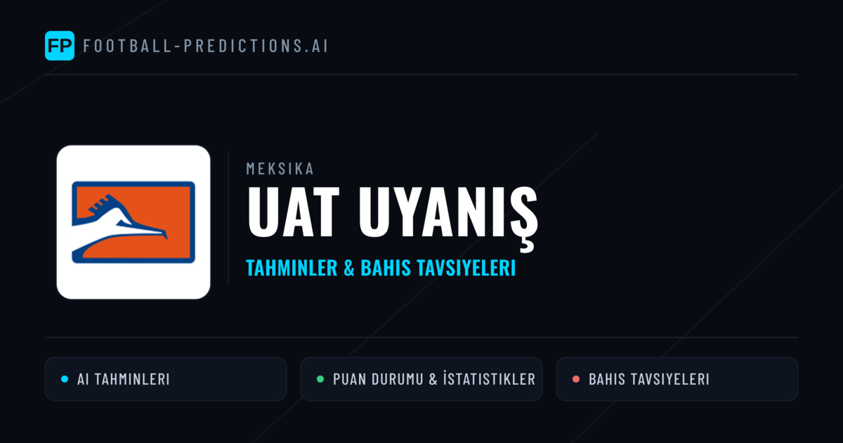 Uat Uyanış Tahminleri & İstatistikler