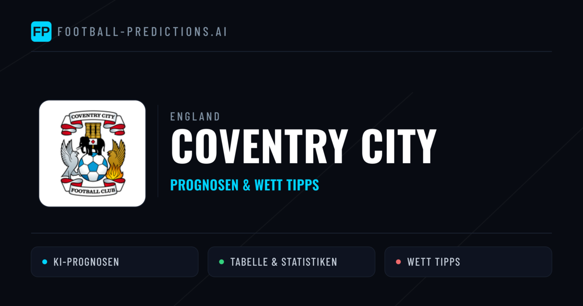 Coventry City Prognosen & Statistiken