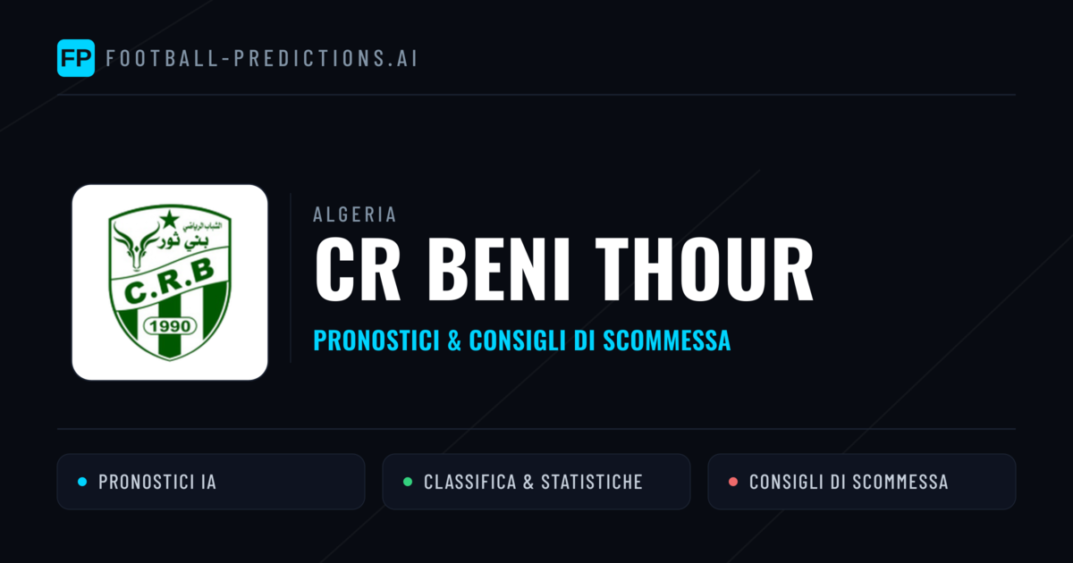 Pronostici e Statistiche CR Beni Thour