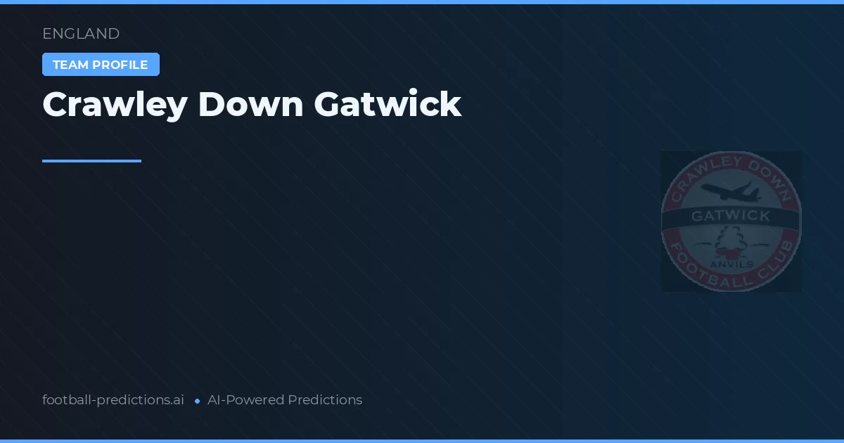 Crawley Down Gatwick Predictions & Stats