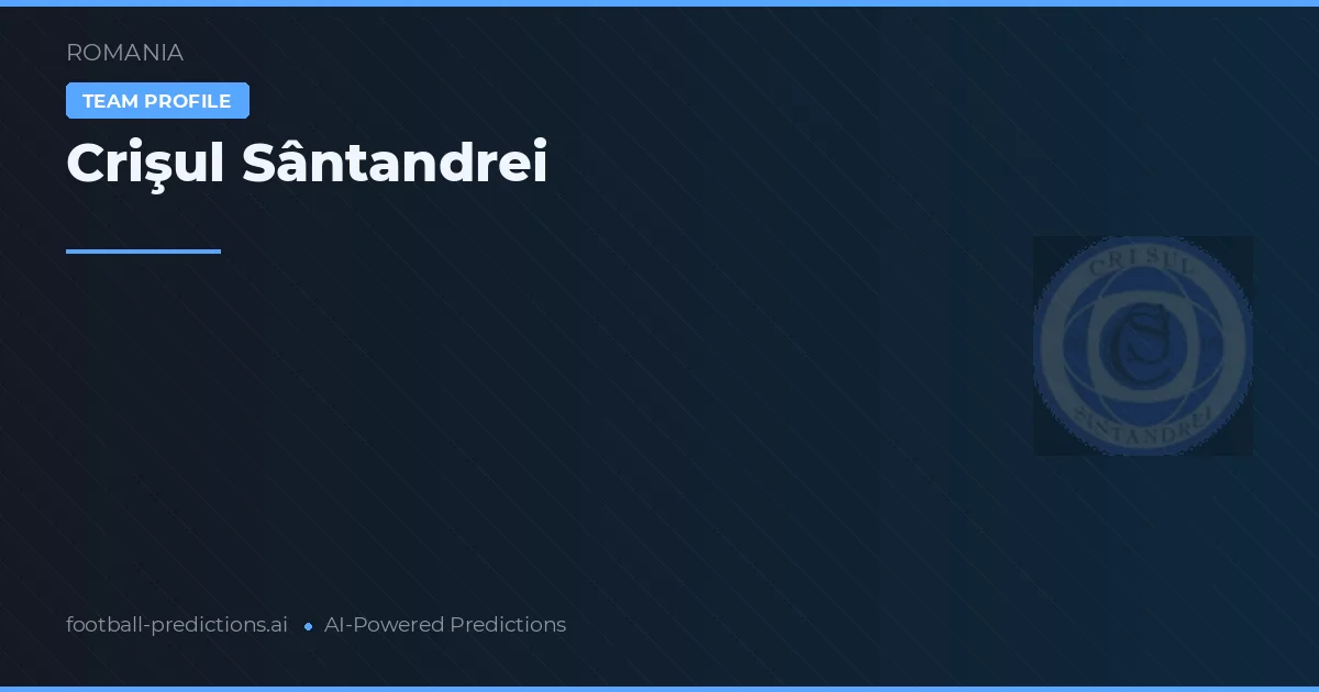 Pronostici e Statistiche Crişul Sântandrei