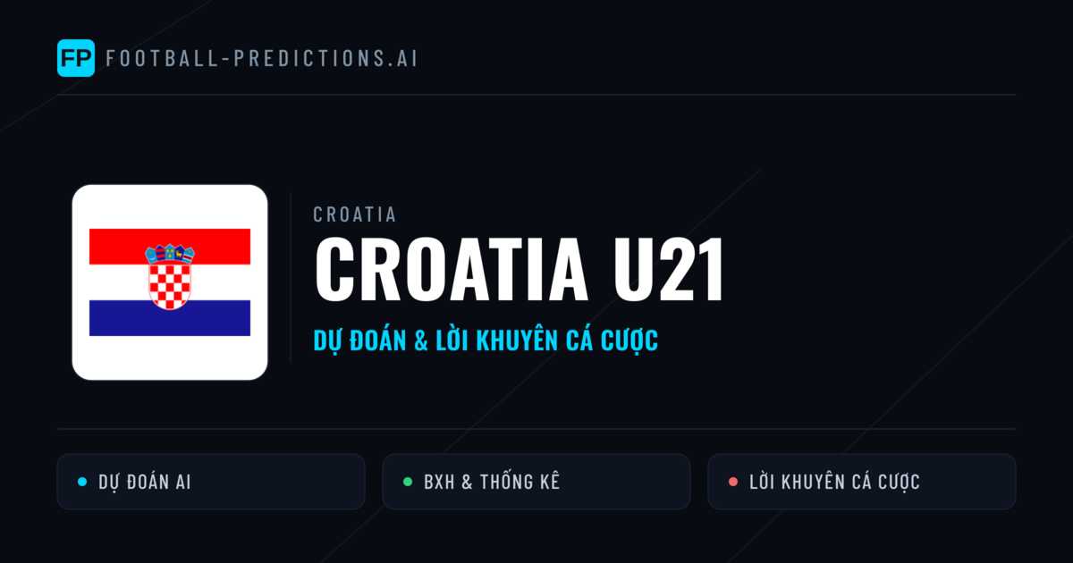 Croatia U21 Dự đoán & Thống kê