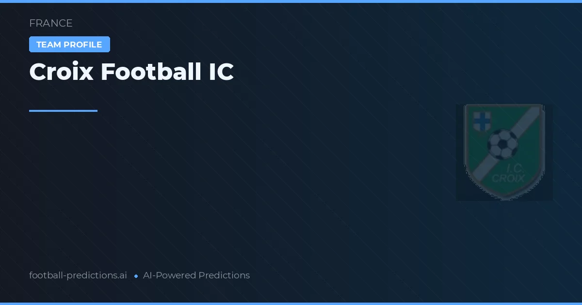 Croix Football IC Prognosen & Statistiken