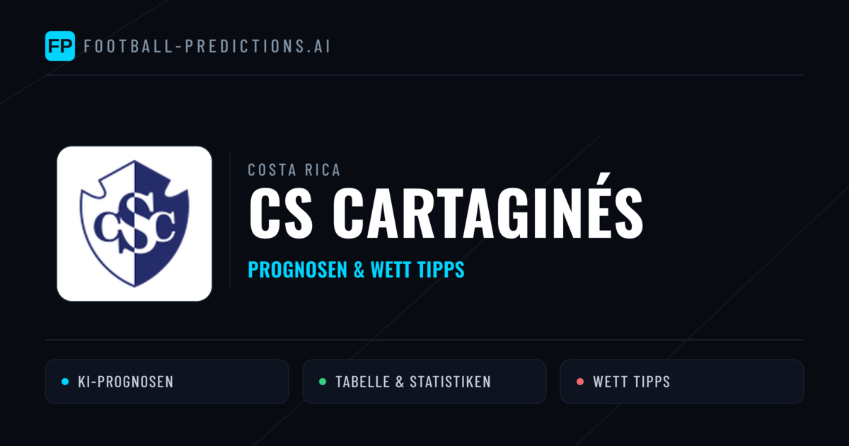 CS Cartaginés Prognosen & Statistiken