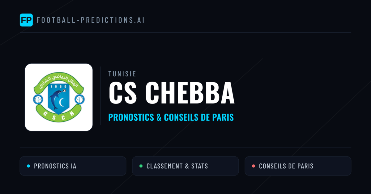 CS Chebba Pronostics & Statistiques