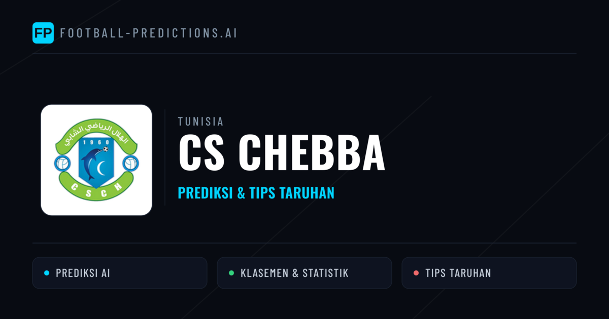 CS Chebba Prediksi & Statistik Piala Dunia