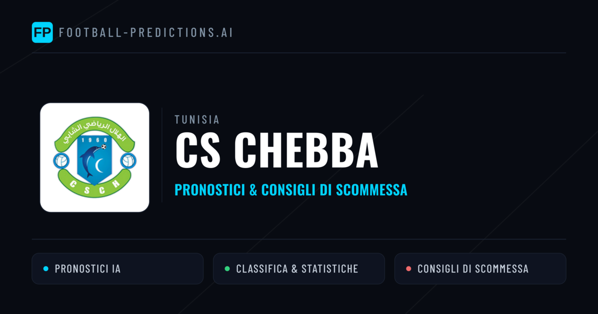 Pronostici e Statistiche CS Chebba