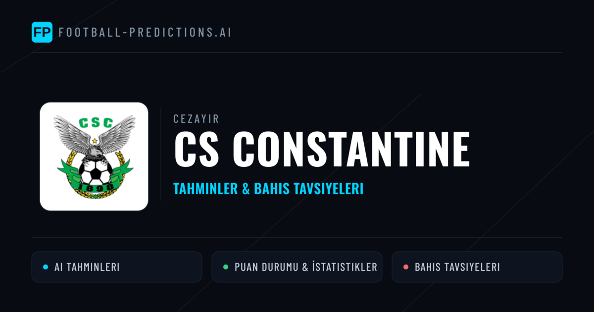 CS Constantine Tahminleri & İstatistikler