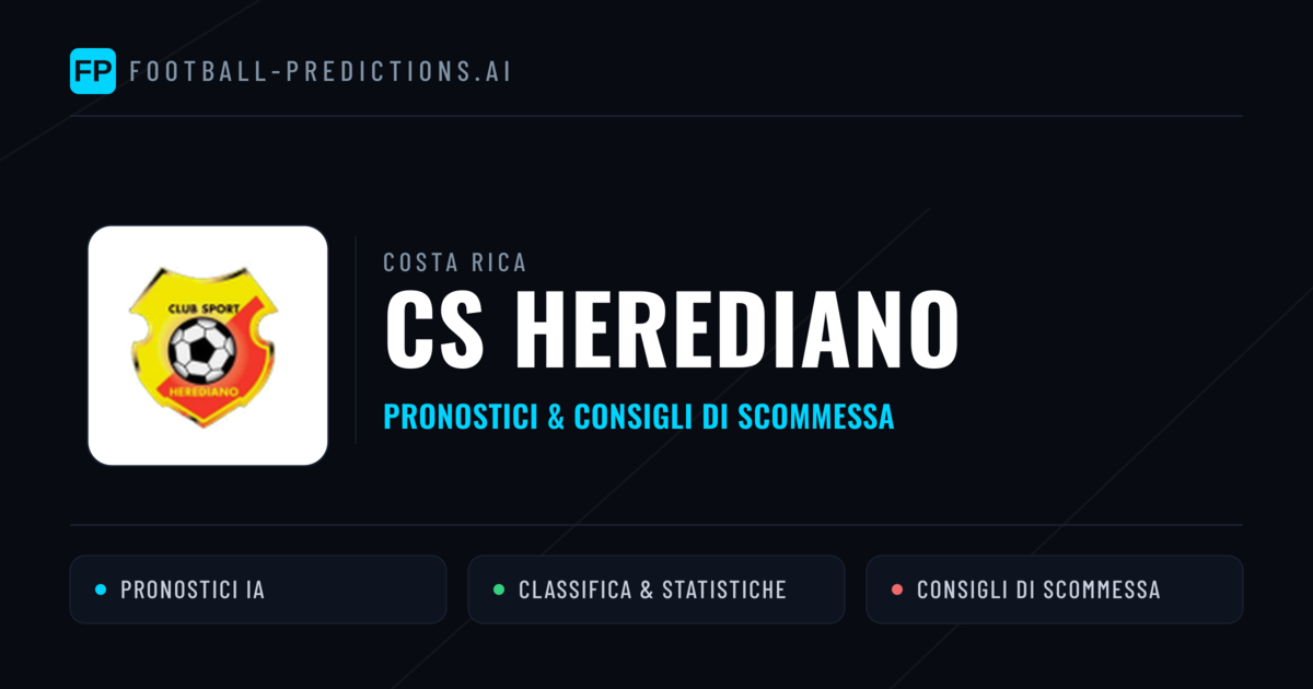 Pronostici e Statistiche CS Herediano
