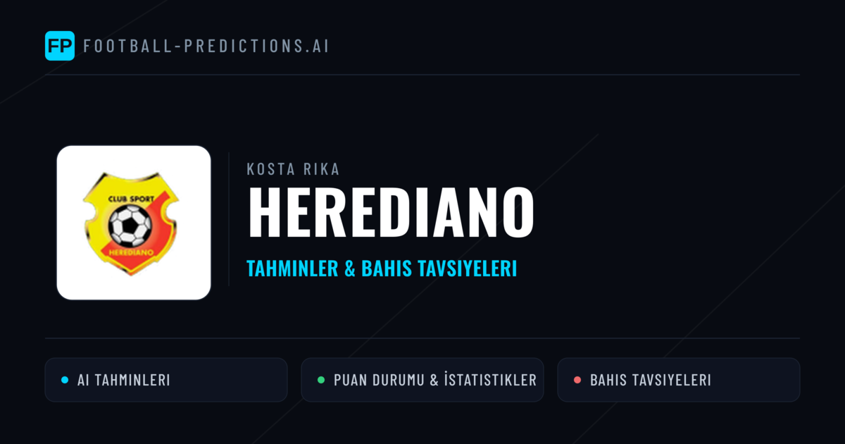 Herediano Tahminleri & İstatistikler