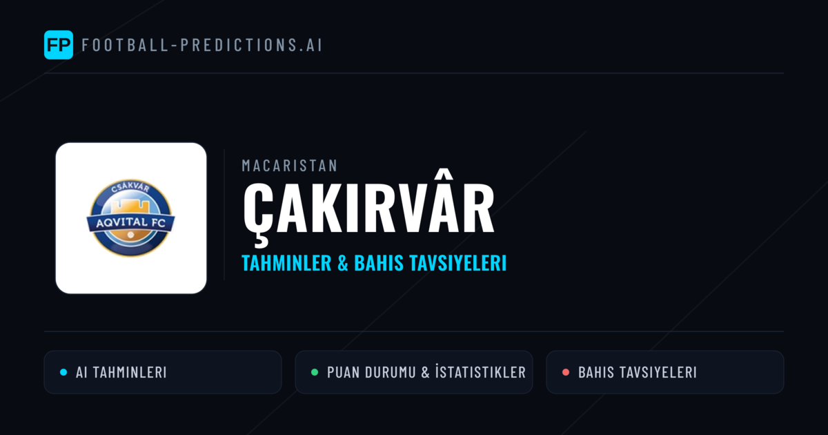 Çakırvâr Tahminleri & İstatistikler