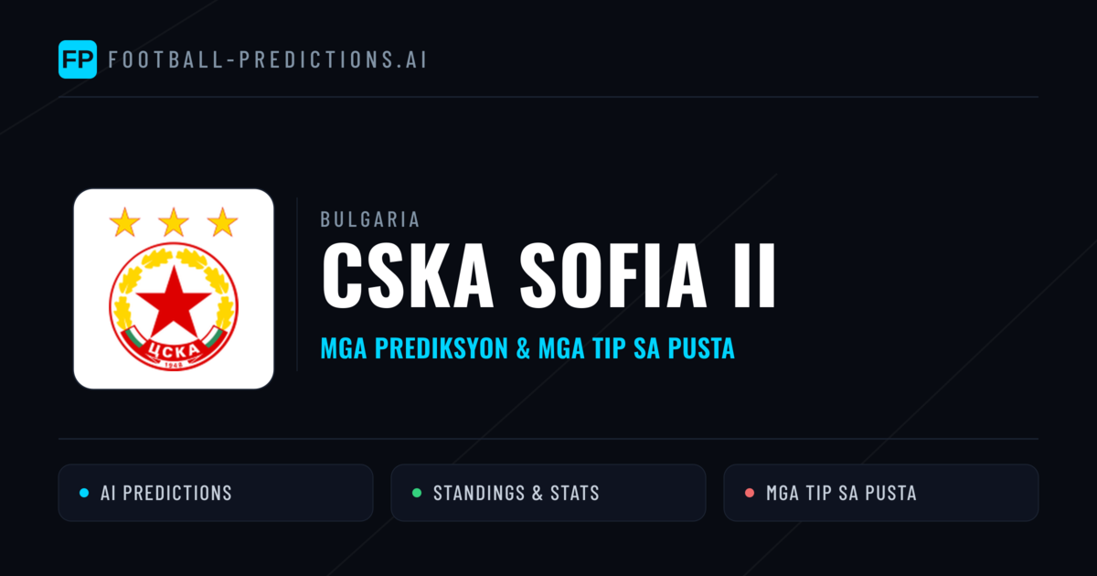 CSKA Sofia II Predictions & Stats
