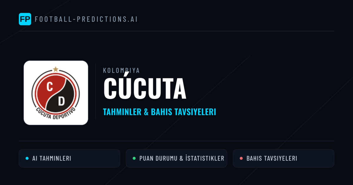 Cúcuta Tahminleri & İstatistikler