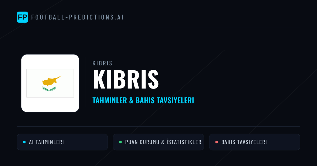 Kıbrıs Tahminleri & İstatistikler
