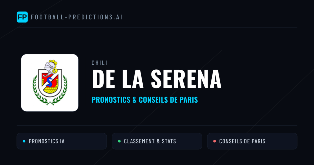 De La Serena Pronostics & Statistiques