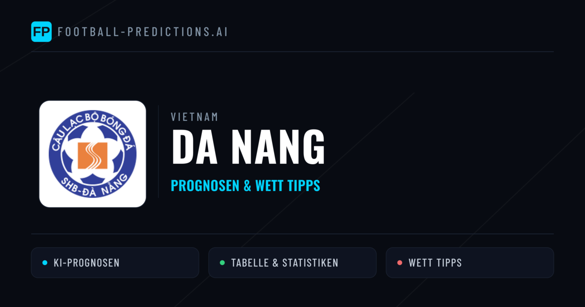 Da Nang Prognosen & Statistiken