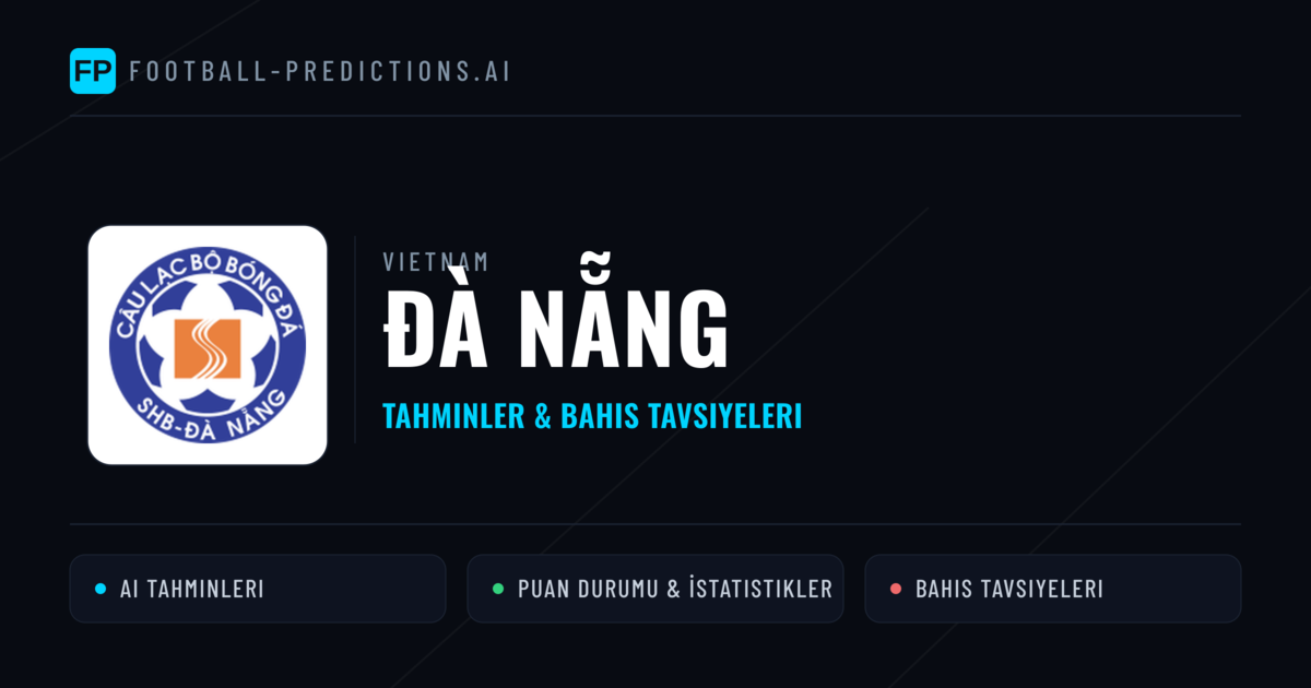 Đà Nẵng Tahminleri & İstatistikler