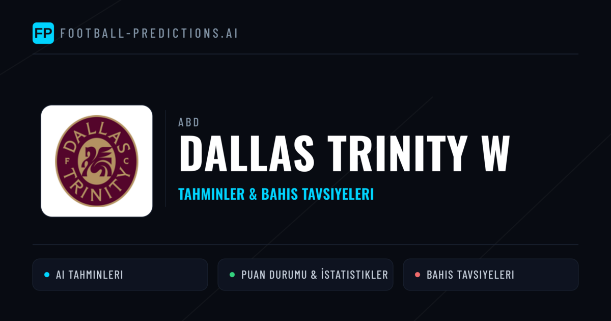 Dallas Trinity W Tahminleri & İstatistikler